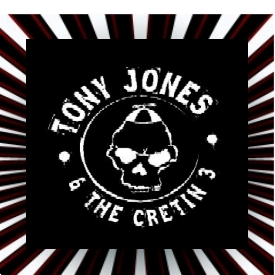 Tony Jones & The Cretin 3